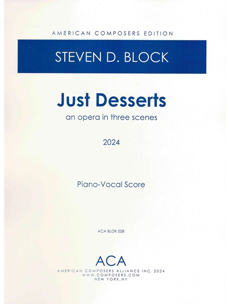 Just Desserts : An Opera In 3 Scenes.