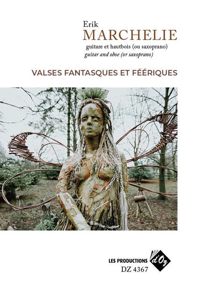 Valses Fantasques et Féériques : For Guitar and Oboe (Or Saxoprano).