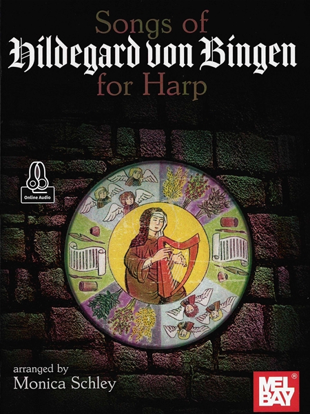 Songs of Hildegard von Bingen : For Harp / arranged by Monica Schley.