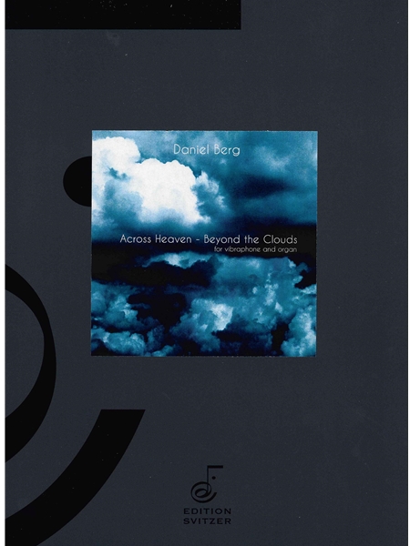 Across Heaven - Beyond The Clouds : For Vibraphone and Organ (2023).