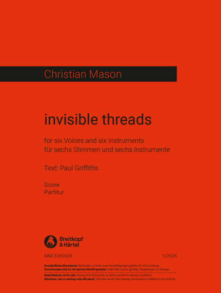 Invisible Threads : For Six Voices and Six Instruments / Text by Paul Griffiths.