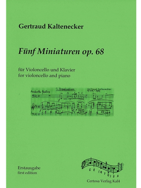 Fünf Miniaturen, Op. 68 : Für Violoncello und Klavier (1989) / edited by Ralf-Thomas Linder.