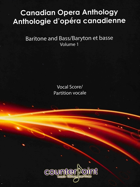 Canadian Opera Anthology : Baritone & Bass, Vol. 1 / Based On A Concept by Dr. Stephanie Nakagawa.