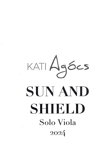 Sun and Shield : For Solo Viola (2024).