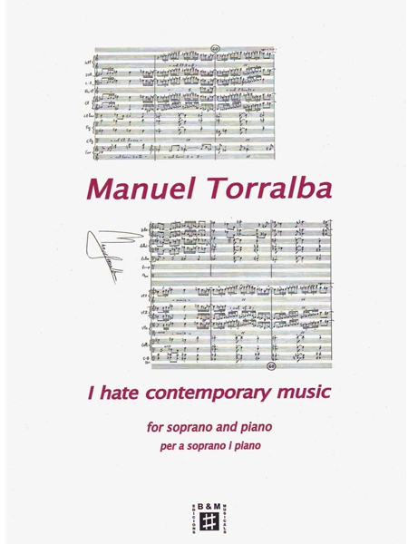 I Hate Contemporary Music : For Soprano and Piano.