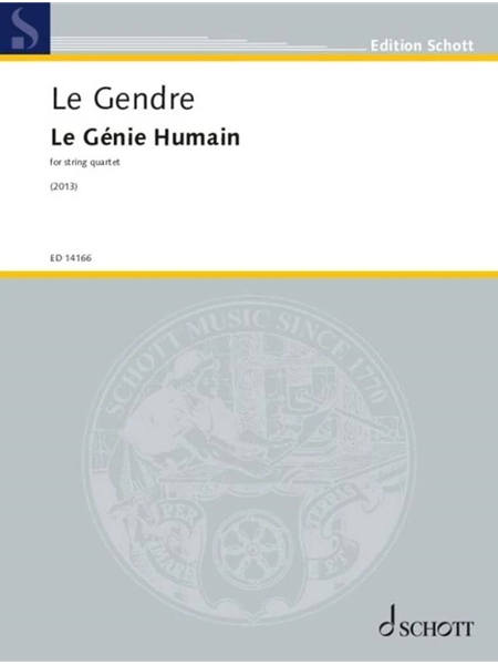 Le Génie Humain : For String Quartet (2013).