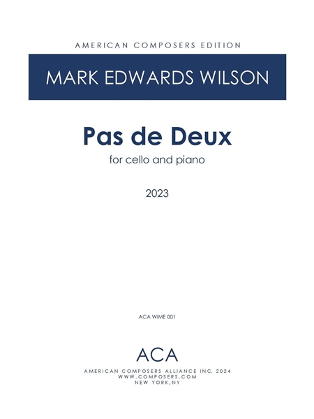 Pas De Deux : For Cello and Piano (2003).