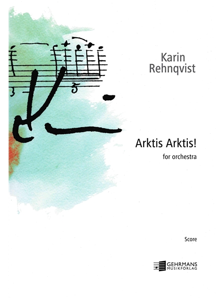 Arktis Arktis! : For Orchestra (2000-2001).