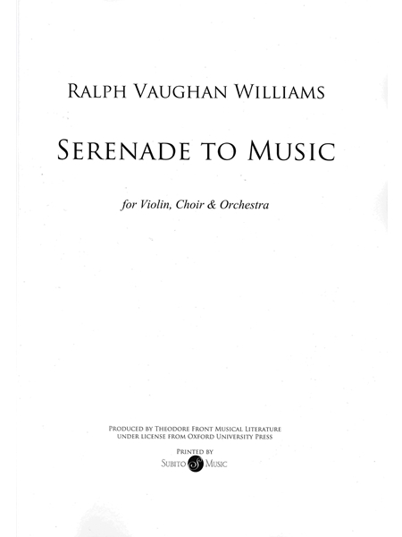 Serenade To Music : For Solo Violin, SATB Choir and Orchestra.