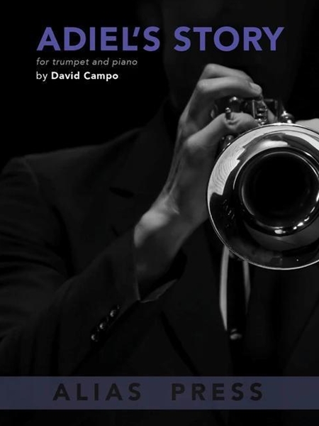 Adiel's Story : A Sonata For Trumpet and Piano.