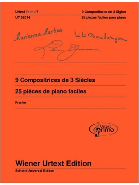 9 Compositrices De 3 Siècles : 25 Pièces Faciles Pour Piano Avec Conseils D’Exercice.