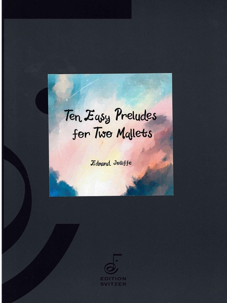 Ten Easy Preludes : For Two Mallets (2022).