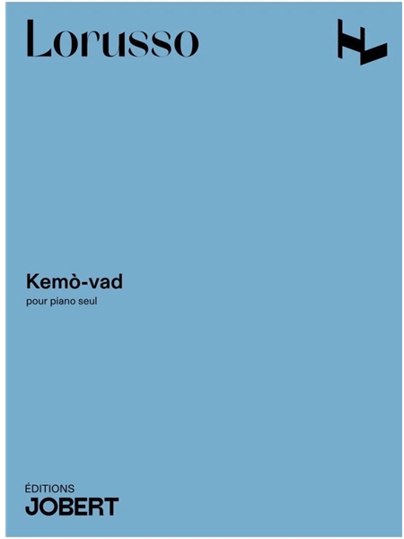 Kemò-Vad : Pour Piano Seul.