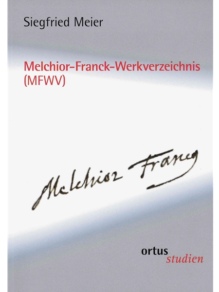 Melchior-Franck-Werkverzeichnis (Mfwv).