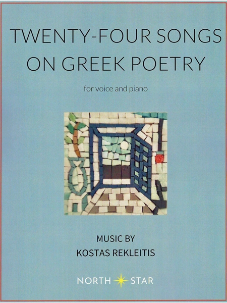 Twenty-Four Songs On Greek Poetry : For Voice and Piano.