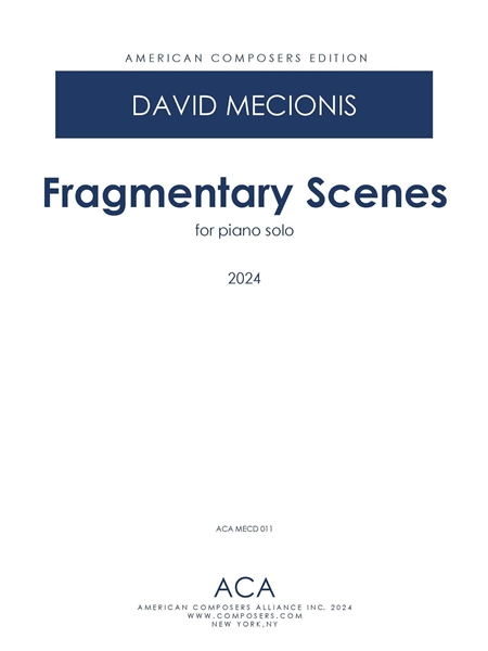 Fragmentary Scenes : For Piano Solo (2024).