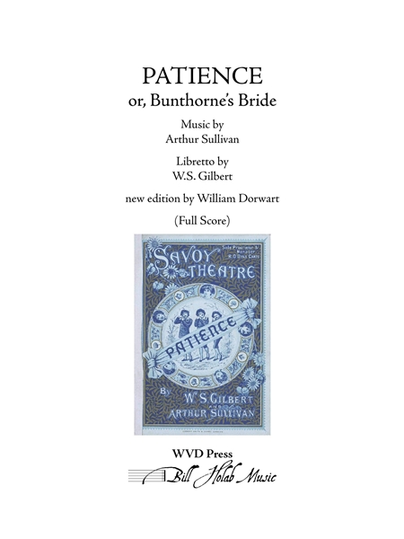 Patience Or, Bunthorne’S Bride / New Edition by William Dorwart.