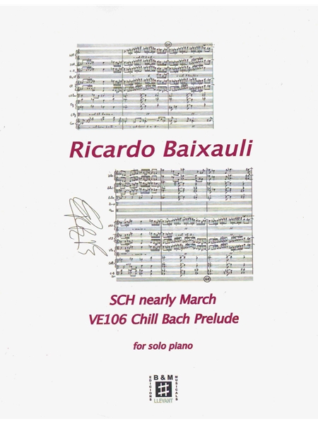 Sch Nearly March; Ve106 Chill Bach Prelude : For Solo Piano.