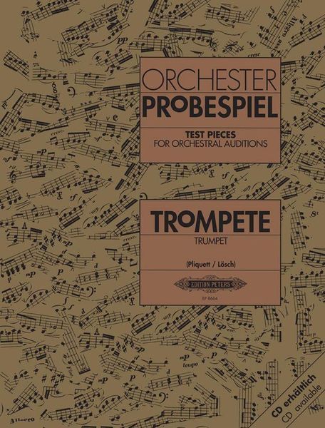 Test Pieces For Orchestral Auditions : For Trumpet / Ed. By Joachim Pliquett.