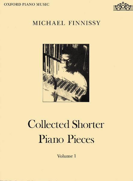 Collected Shorter Piano Pieces For Piano, Volume 1.