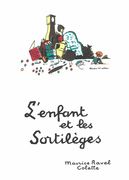 L' Enfant Et Les Sortilèges : French and English Texts.