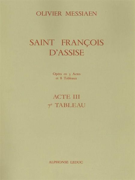 Saint Francois d'Assise, Act III, Tableau 7 : Les Stigmates.