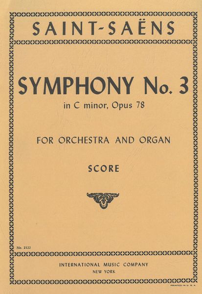 Symphony No. 3 In C Minor, Op. 78 (Organ Symphony).