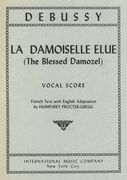 Damoiselle Elue (Blessed Damozel) : For Women's Voices, Solo, Chorus and Orchestra.