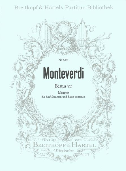 Beatus Vir : Motet For Five Voices And Basso Continuo / Edited By Rudolf Ewerhart.