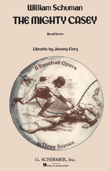 Mighty Casey : A Baseball Opera.