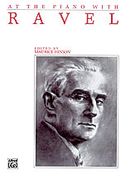 At The Piano With Ravel / Edited By Maurice Hinson.