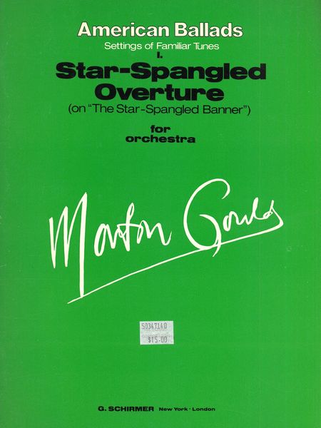 American Ballads No. 1 - Star-Spangled Overture : For Orchestra.