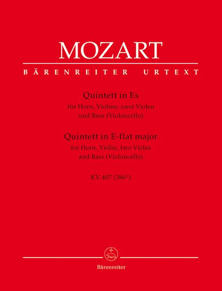 Quintett Es-Dur, K. 407 (386c) : Für Horn, Violine, Zwei Violen Und Violoncello.