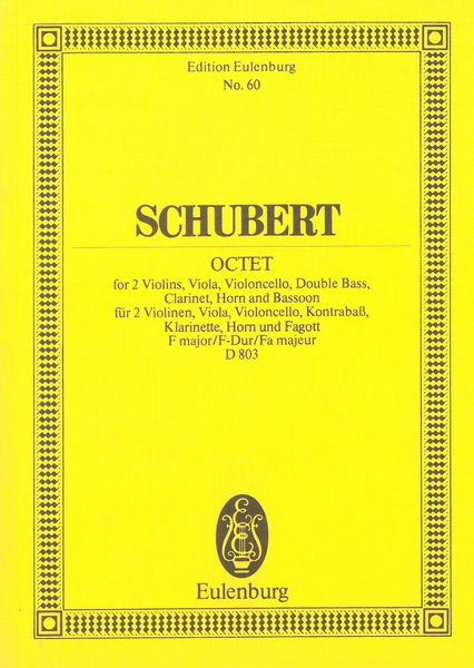 Octet, D. 803 : For 2 Violins, Viola, Cello, Bass, Clarinet, Horn and Bassoon.