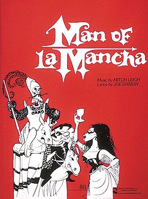 Man Of La Mancha.