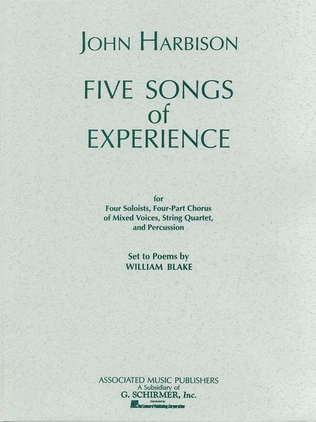 Five Songs Of Experience : For 4 Soloists (SATB), String Ensemble, and Percussion.