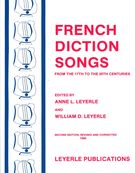 French Diction Songs - 2nd Edition / edited by Anne and William Leyerle.