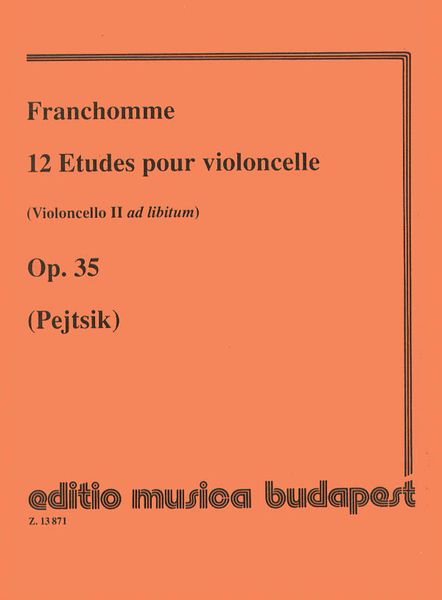 Etudes (12) Pour Violoncelle (Violoncello II Ad Libitum), Op. 35 / Ed. by A. Pejtsik.