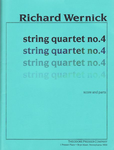 String Quartet No. 4, (1990) : For 2 Violins, Viola, and Violoncello.