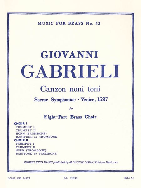 Canzon Noni Toni [Sacrae Symphoniae - Venice, 1597] : For Eight-Part Brass Choir.