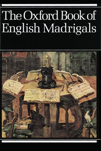 Oxford Book Of English Madrigals / Edited By Philip Ledger.