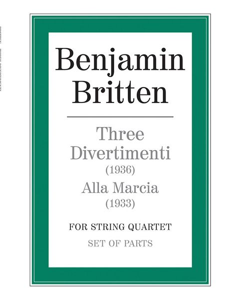 Three Divertimenti; Alla Marcia : For String Quartet.