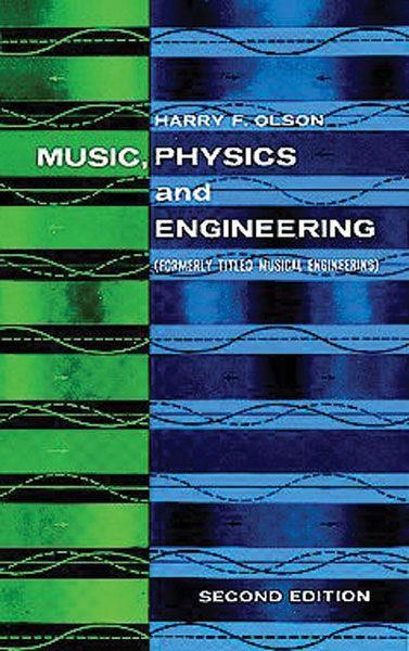 Music, Physics, And Engineering / 2nd Edition.