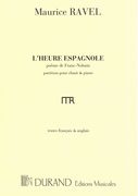 Heure Espagnole [F/E] : For Voice & Piano.