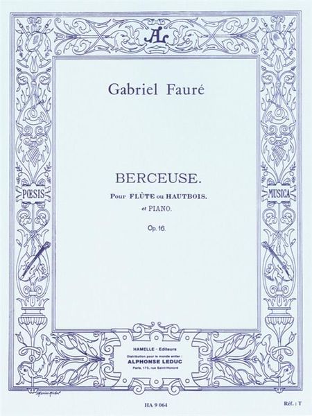 Berceuse, Op. 16 : For Flute Or Oboe and Piano.