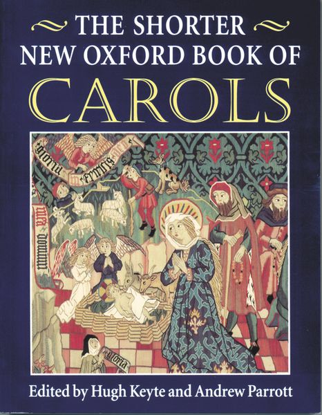 Shorter New Oxford Book of Carols / edited by Hugh Keyte.