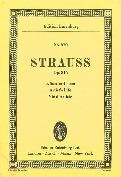 Artist's Life = Künstler-Leben, Op. 316.