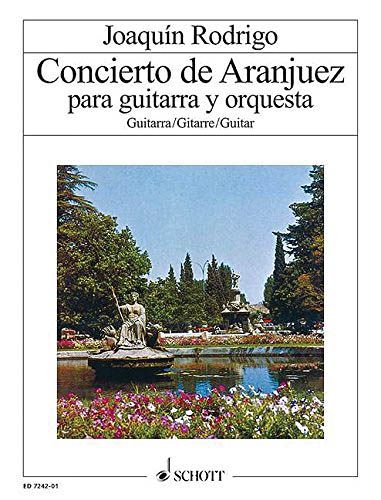 Concierto De Aranjuez : reduction For Guitar and Piano - Guitar Part Only.