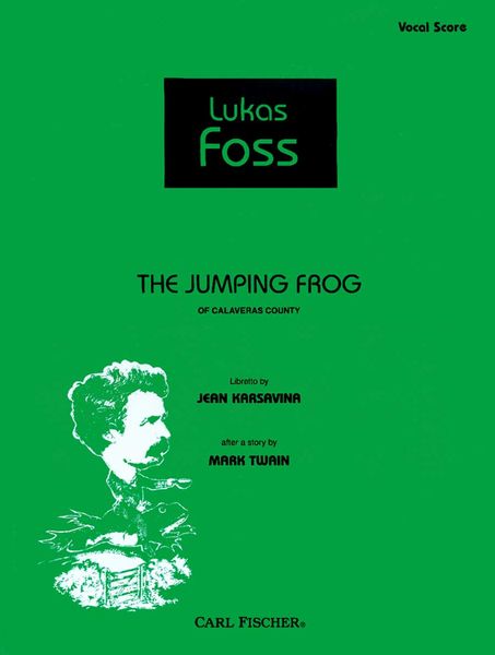 Jumping Frog Of Calaveras County / Libretto by Jean Karsavina After A Story by Mark Twain.